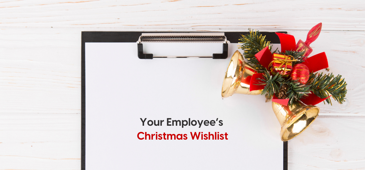 What your employees Christmas wishlist looks like