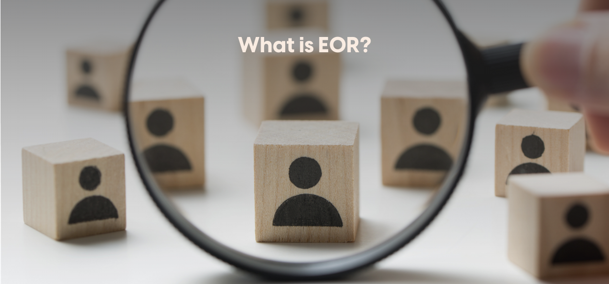 Employer of Record (EOR) simplifying global workforce management