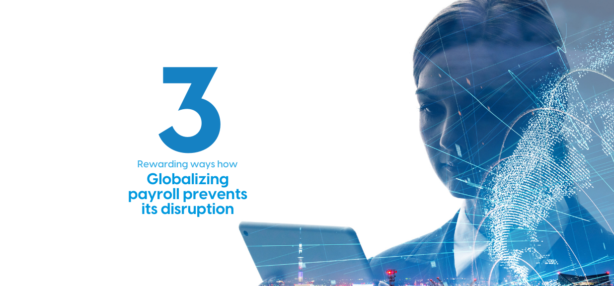 Global Payroll Challenges Solved: Compliance, Processing & Disruption Prevention