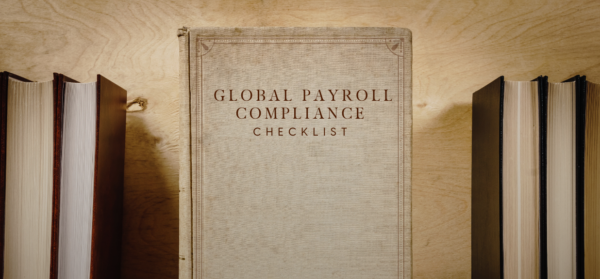Global Payroll Compliance Essentials - Navigate Payroll Challenges Worldwide