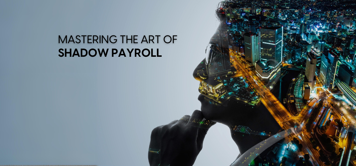 What is Shadow Payroll?
