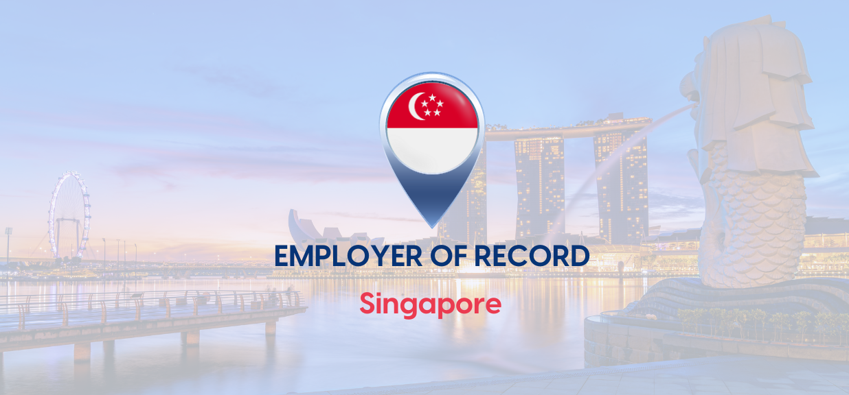 Singapore Global Payroll and Employer of Record