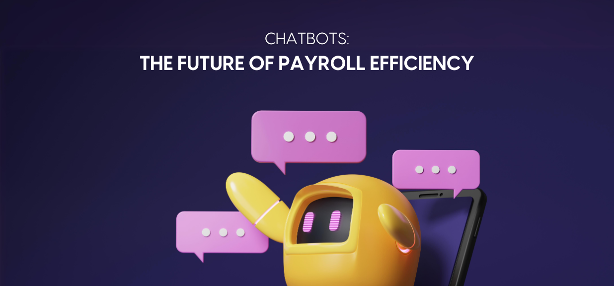 Chatbots and Payroll Systems - Ensuring a Smooth Payday Experience