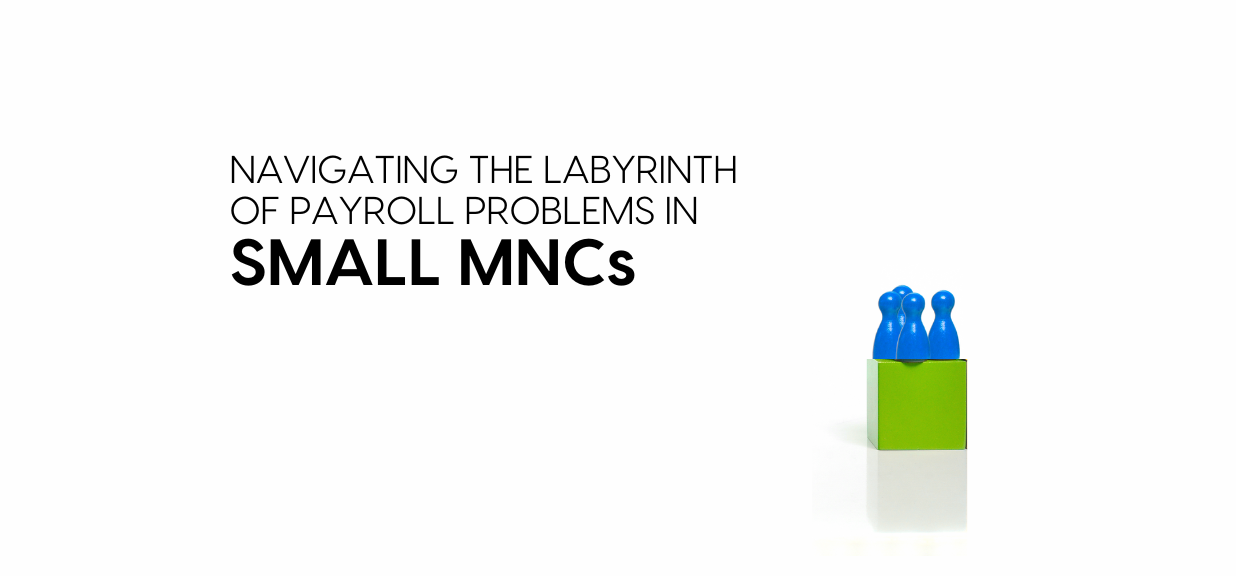 Thumbnail depicting payroll challenges faced by small MNCs