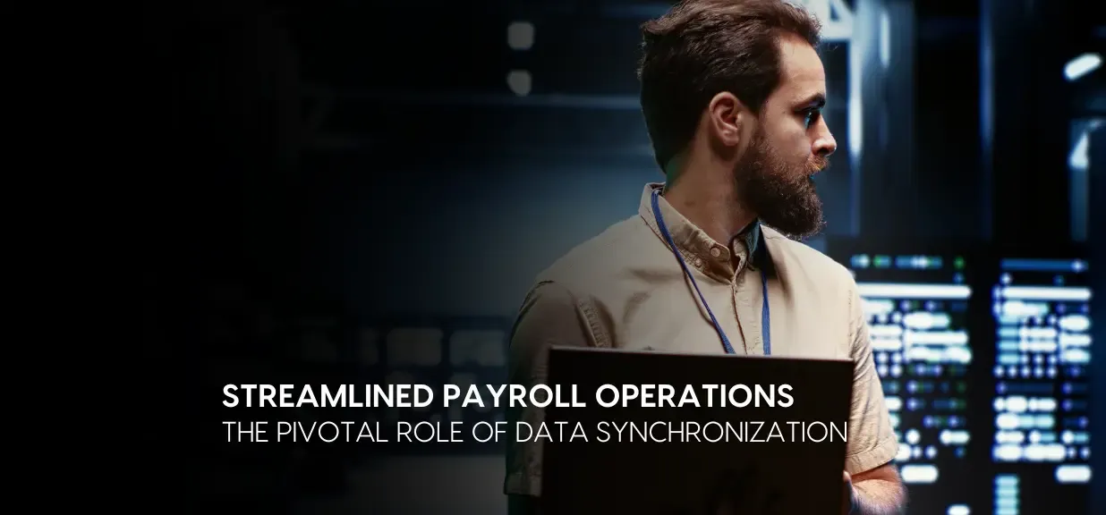 Thumbnail image for blog on Mastering Data Synchronization: Key to Streamlined Payroll Operations