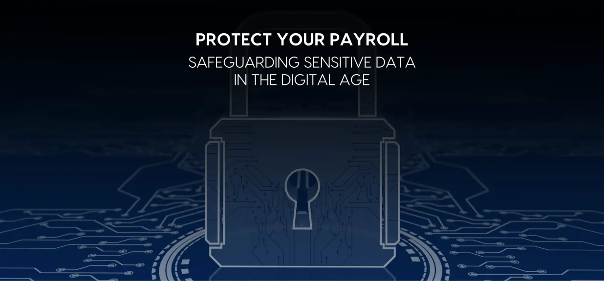 Thumbnail image for Blog on Payroll Privacy in the Cyber Era: Essential Strategies for Data Security