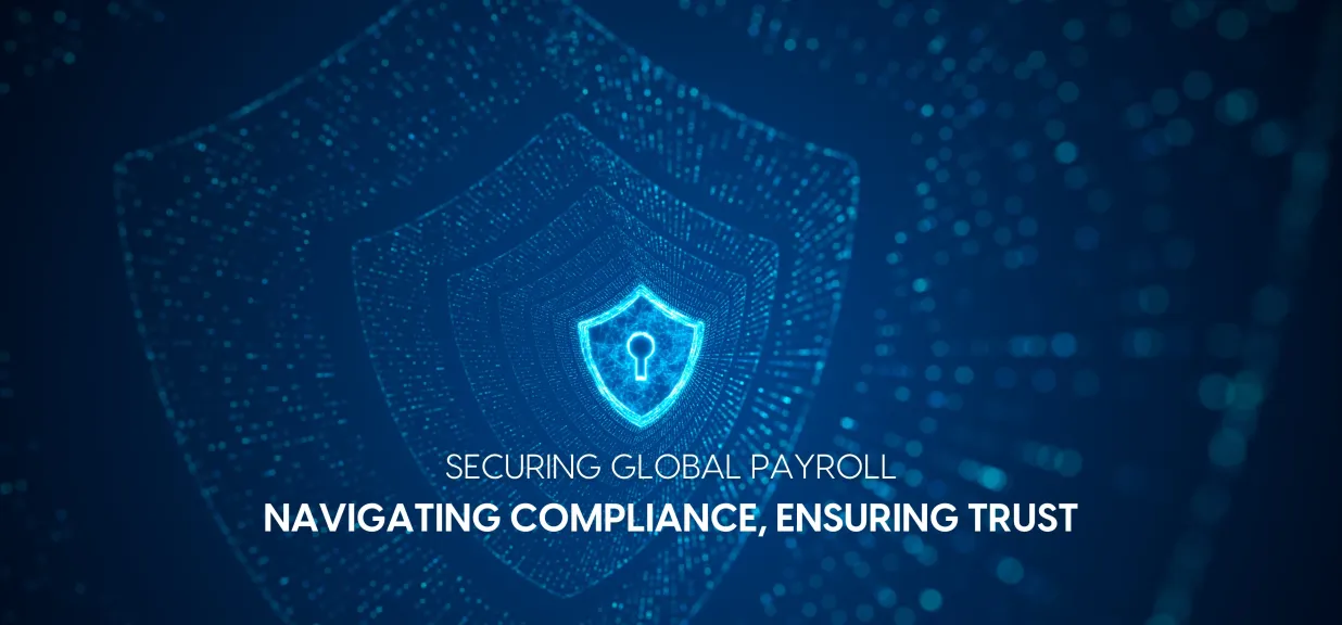 Thumbnail image for blog on Importance of Confidentiality in Global Payroll