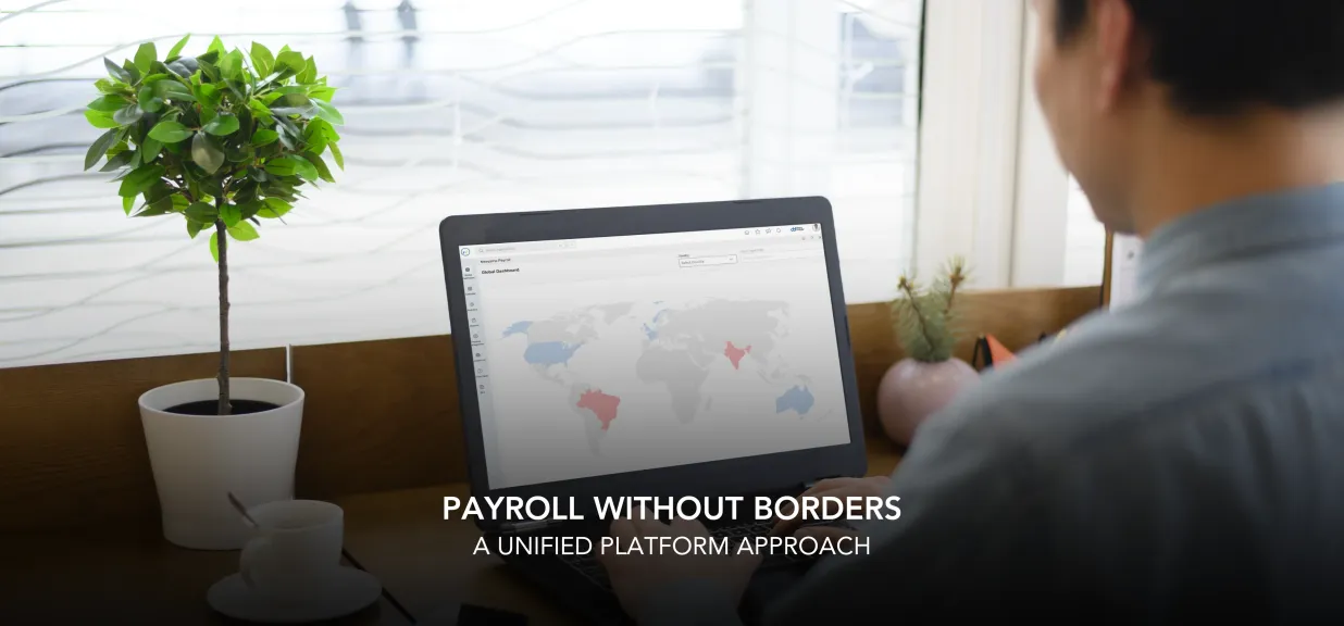 Thumbnail image for blog on Why Global Payroll Needs a Unified Platform with Built-In Country Engines
