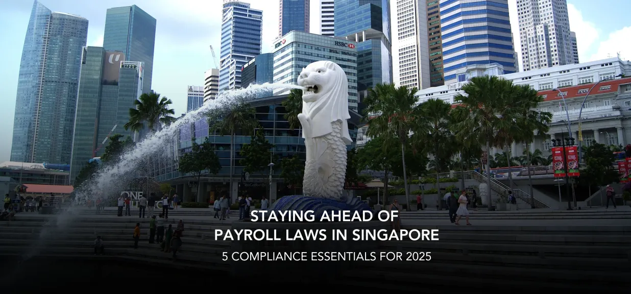 Thumbnail image for blog on Navigating Singapore Payroll in 2025 A Compliance Roadmap
