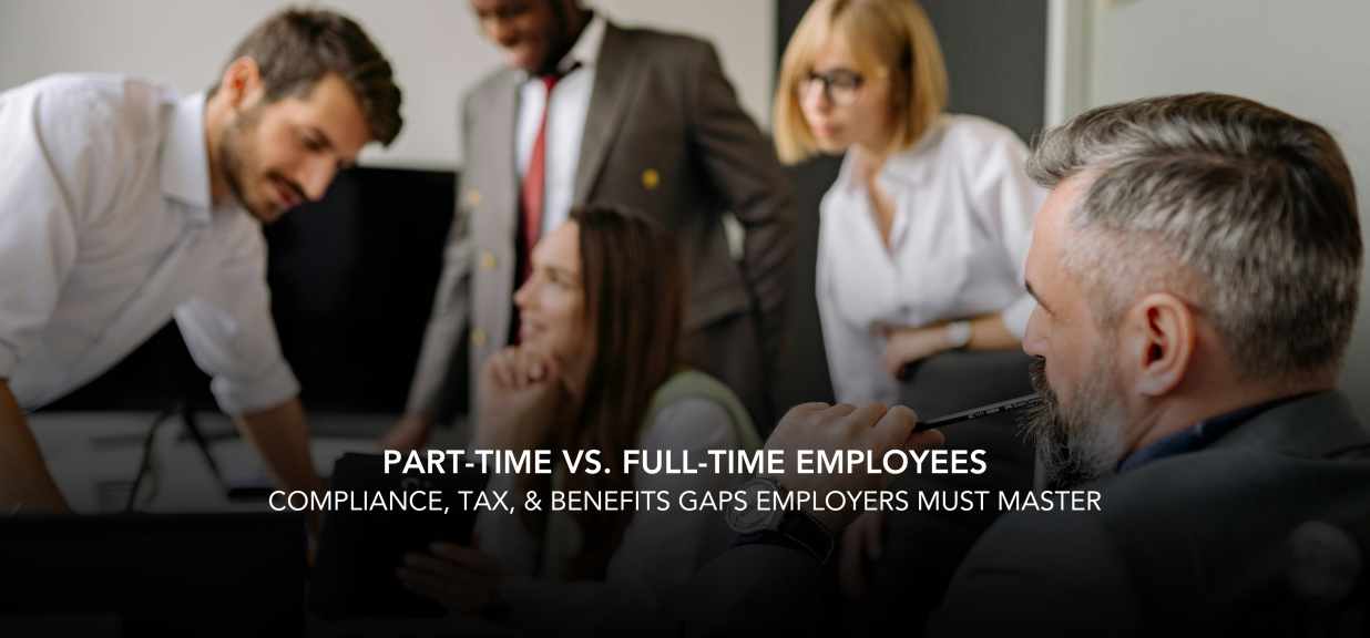 Thumbnail image for blog on Part-Time vs. Full-Time Employees: Payroll Differences Every Employer Must Know Thumbnail image for blog on Part-Time vs. Full-Time Employees: Payroll Differences Every Employer Must Know