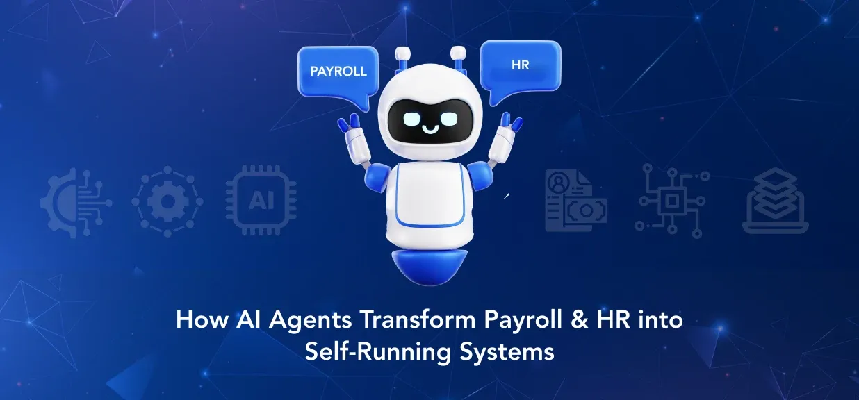 Thumbnail image for blog on How AI Agents Are Shaping Autonomous Global Payroll & HR Operations