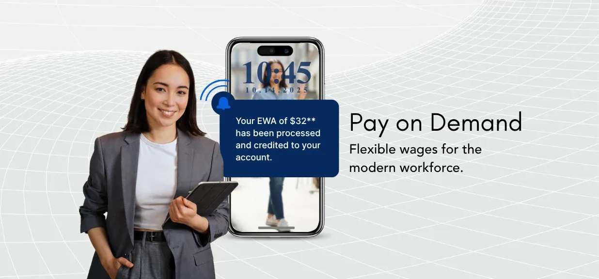 Thumbnail image for blog on What Is Pay on Demand and Why It Matters for Today’s Workforce Thumbnail image for blog on What Is Pay on Demand and Why It Matters for Today’s Workforce