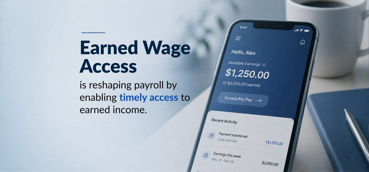 Thumbnail image for blog on why Earned Wage Access Is Quietly Redefining Payroll
