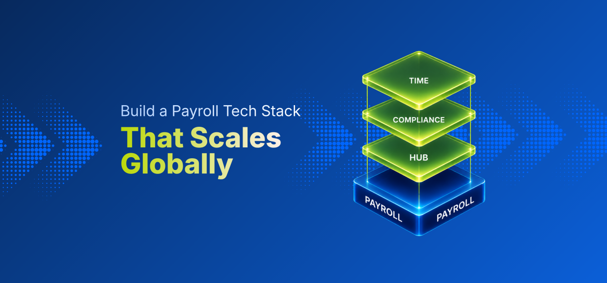 Thumbnail image for blog on How to Build a Modern Payroll Tech Stack for the Global Workforce