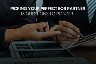 13 Questions to ponder before picking your EOR Provider