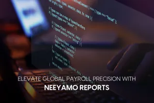 Global Payroll Reporting Made Easy: Simplify Year-End with Neeyamo Reports