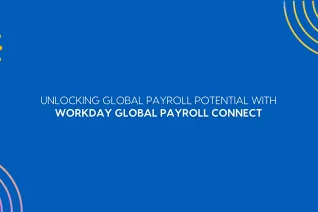 Thumbnail image for blog on Workday Global Payroll Connect