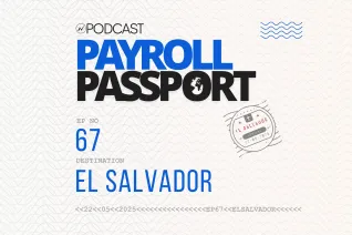 Thumbnail image for podcast on payroll rules and regulations in El Salvador