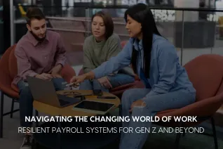 Thumbnail image for blog on The importance of building resilient payroll systems for the next generation of workers