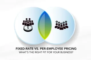 Thumbnail image for blog on Fixed-Rate vs Per-Employee Pricing Explained Thumbnail image for blog on Fixed-Rate vs Per-Employee Pricing Explained