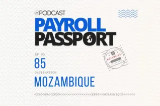 Thumbnail image for podcast on Mozambique payroll rules and regulations