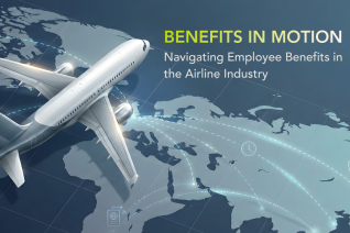 Thumbnail image for blog on Complexities Faced by the Airline Industry While Managing Employee Benefits