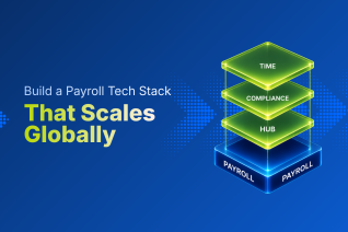 Thumbnail image for blog on How to Build a Modern Payroll Tech Stack for the Global Workforce