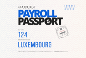 Thumbnail image for Podcast on Luxembourg Payroll rules and regulations